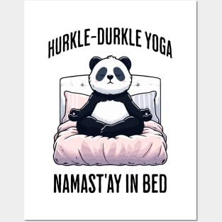 Hurkle-Durkle Yoga Namast'ay in my bed panda Scottish slang Posters and Art